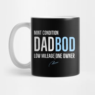 Dad Bod Mint Condition Low Mileage One Owner Mug